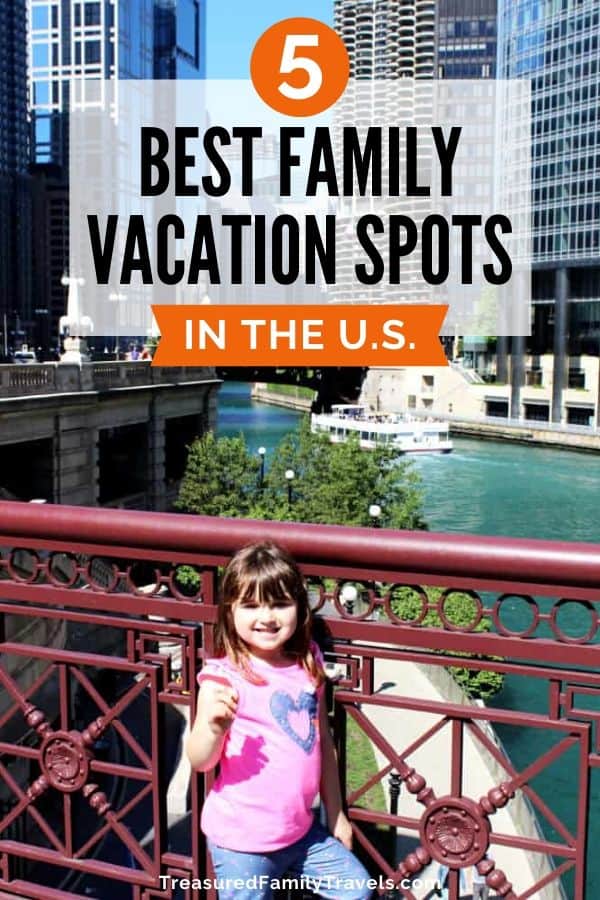 5 Best Family Vacation Spots in the US Ã¢â‚¬â€œ Treasured Family Travels